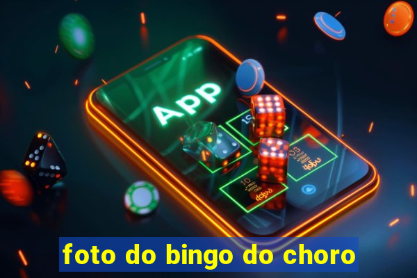 foto do bingo do choro