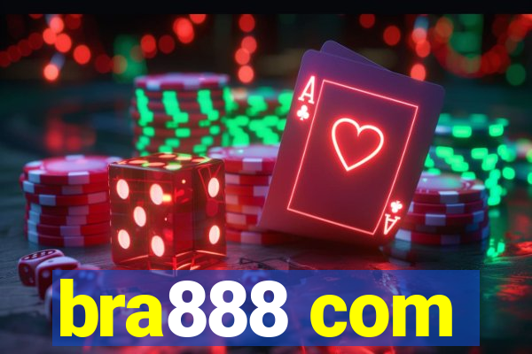 bra888 com